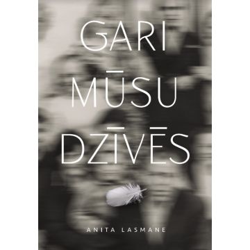 Gari mūsu dzīvēs