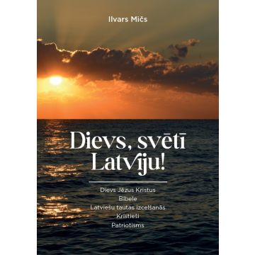 Dievs, svētī Latviju!