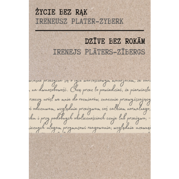 Irenejs Plāters-Zībergs „Dzīve bez rokām’’ (1931.g.)