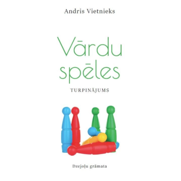 Vārdu spēles. Turpinājums