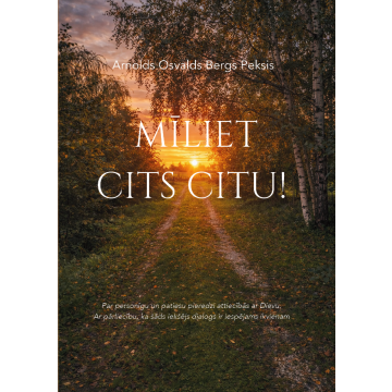 MĪLIET CITS CITU!