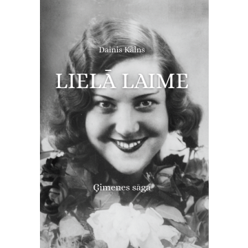 Lielā laime. Ģimenes sāga