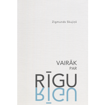 Vairāk par Rīgu